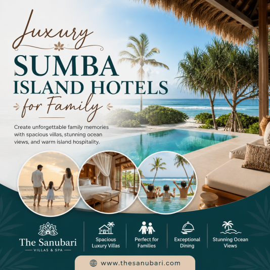 Luxury Sumba Island Hotels for Family